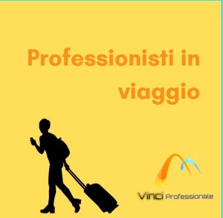 Professionisti in viaggio: Trucchi e strategie per incrementare il proprio parco clienti